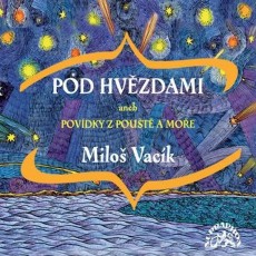 2CD / Vack Milo / Pod hvzdami aneb povdky z pout a moe / 2CD