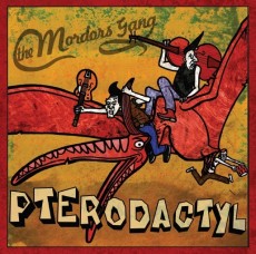 CD / Mordor's Gang / Pterodactyl