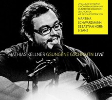 2CD / Kellner Mathias / Gsungene Gschichtn / Live / 2CD