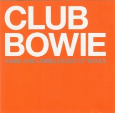 CD / Bowie David / Club Bowie / Rare And Unreleased 12" Mixes