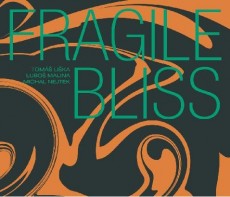 CD / Li�ka/Malina/Nejtek / Fragile Bliss