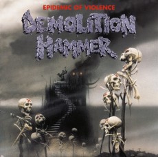 CD / Demolition Hammer / Epidemic Of Violence / Reedice