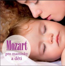 CD / Mozart / Mozart pro maminky a dti
