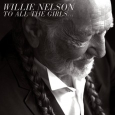 CD / Nelson Willie / To All The Girls... / Digisleeve