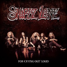 CD / Shiraz Lane / For Crying Out Loud