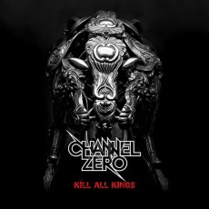 LP / Channel Zero / Kill All Kings / Vinyl