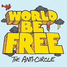 CD / World Be Free / Anti Circle / Digipack