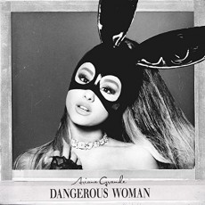 CD / Grande Ariana / Dangerous Woman