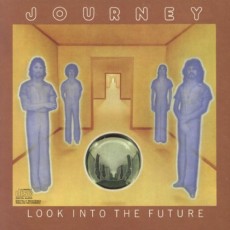 CD / Journey / Look Into The Future