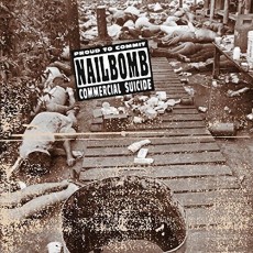 LP / Nailbomb / Proud To Commit Commercial Suicide / Vinyl