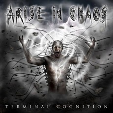 CD / Arise In Chaos / Terminal Cognition