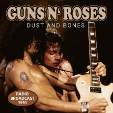 CD / Guns N'Roses / Dust And Bones / Radio Broadcast 1991