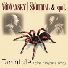 CD / Vodansk Jan/Skoumal P. / Tarantule a jin nevydan songy