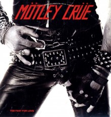 LP / Motley Crue / Too Fast For Love / Vinyl