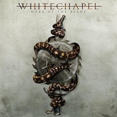 CD / Whitechapel / Mark Of The Blade