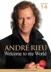 DVD / Rieu Andr / Welcome To My World / Episodes 1-4