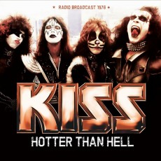 CD / Kiss / Hotter Than Hell / Radio Broadcast 1976