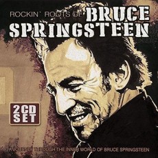 2CD / Springsteen Bruce / Rockin'Roots of Bruce Springsteen / 2CD