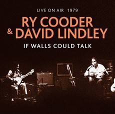 CD / Cooder Ry & Lindley David / If Walls Could Talk