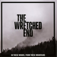 CD / Wretched End / In These Woods,From These Mountains
