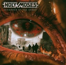 CD / Holy Moses / Disorder Of The Order