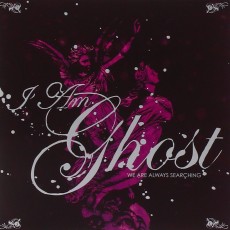 CD / I Am Ghost / We Are Always Searching