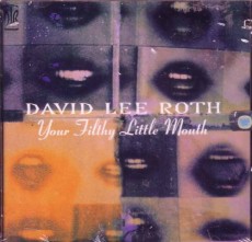 CD / Roth David Lee / Your Filthy Little Mouth