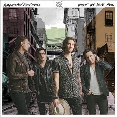 CD / American Authors / What We Live For