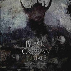 CD / Black Crown Initiate / Selves We Cannot Forgive / Digipack