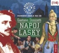 CD / Nebojte se klasiky / Donizetti / Npoj lsky / 14 / 