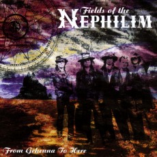 CD / Fields Of The Nephilim / From Gehenna To Here