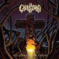 CD / Ghoulgotha / To Starve The Cross