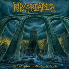 CD / Ribspreader / Suicide Gate:A Bridge To Death