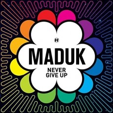 CD / Maduk / Never Give Up