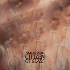 CD / Obel Agnes / Citizen Of Glass / Digipack