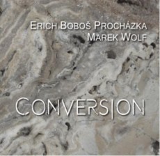 CD / Prochzka Erich Bobo & Wolf Marek / Conversion / Digipack
