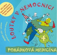 CD / Loutky v nemocnici / Pohdkov medicna