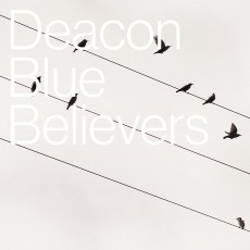 CD / Deacon Blue / Believers