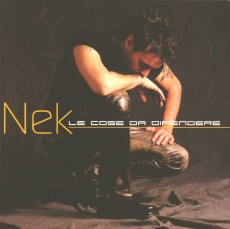 CD / Nek / Le Cose Or Difendere