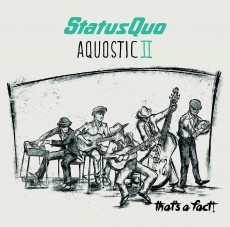 CD / Status Quo / Aquostic II: That's A Fact