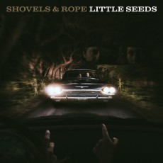 LP / Shovels & Rope / Little Seeds / Vinyl