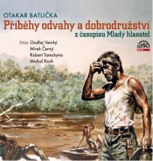 CD / Batlika Otakar / Pbhy odvahy a dobrodrustv z asopisu...