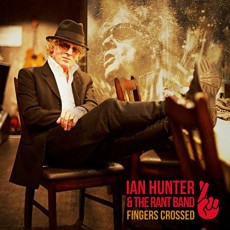 CD / Hunter Ian & Rant Band / Fingers Crossed / Digisleeve