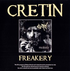 CD / Cretin / Freakery