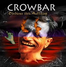 CD / Crowbar / Obedience Thru Suffering