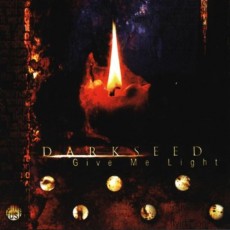 CD / Darkseed / Giv Me Light