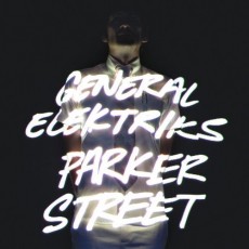 CD / General Elektriks / Parker Street / Digipack