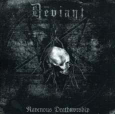 CD / Deviant / Ravenous Deathworship