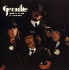 CD / Geordie / Don't Be Fooled By The Name