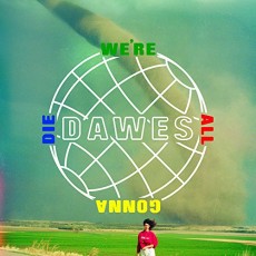 LP / Dawes / We're All Gona Die / Vinyl
